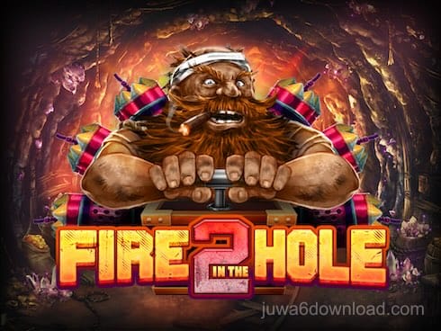 Fire in the Hole 2